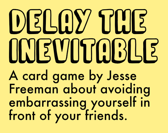 Delay The Inevitable Card Game (LD50) Game Cover