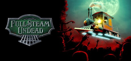 Games like Full Steam Undead