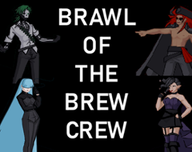 Brawl of The Brew Crew Image