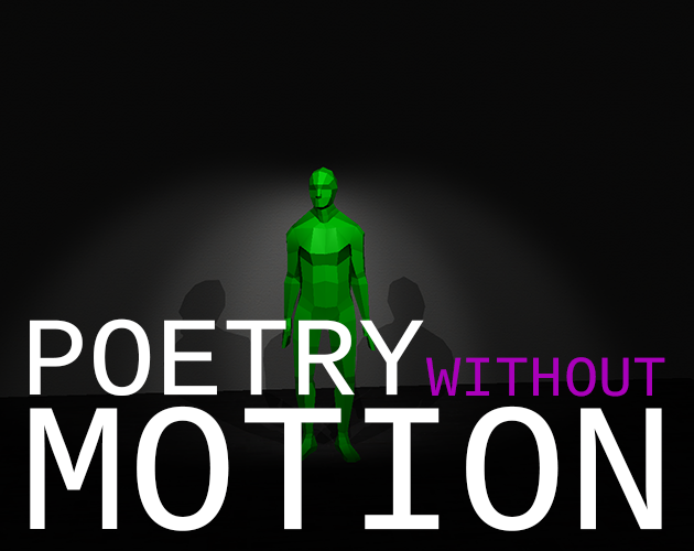 Games like Poetry Without Motion