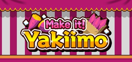 Games like Make it! Yakiimo