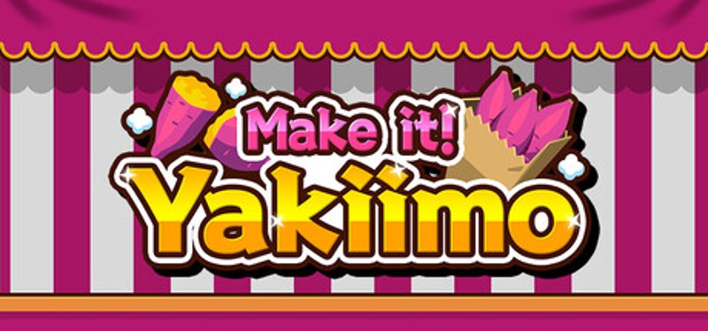 Make it! Yakiimo Image