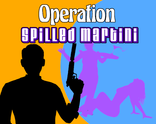 Operation Spilled Martini Image