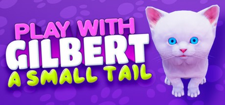 Games like Play With Gilbert: A Small Tail