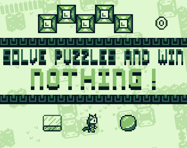 Games like Solve Puzzles And Win Nothing!