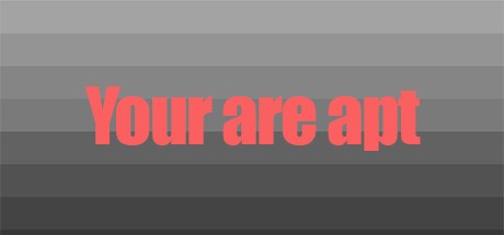 Games like You are apt