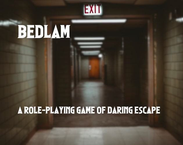 Games like Bedlam