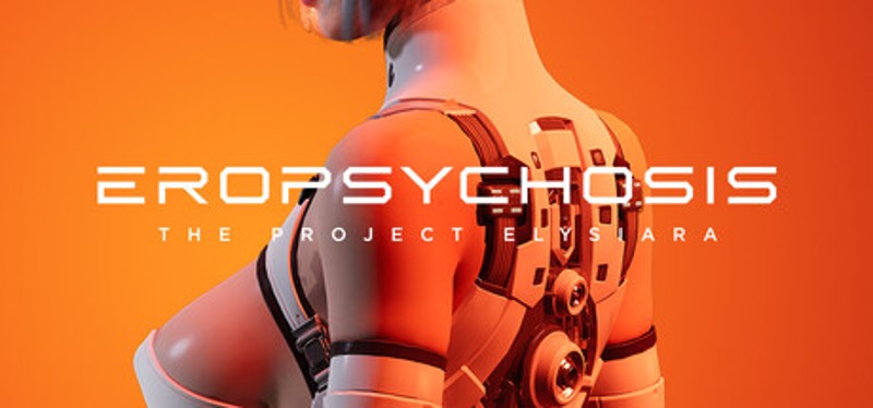 Eropsychosis: The Project Elysiara Image