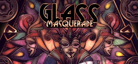 Games like Glass Masquerade