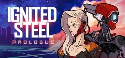 Ignited Steel: Prologue Image