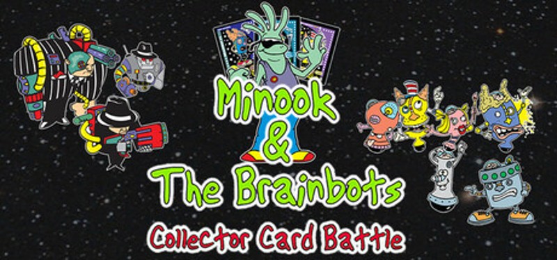 Minook and the Brainbots: Collector Card Battle Image