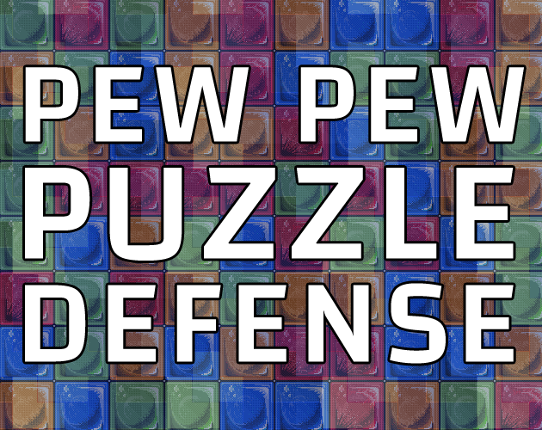 Pew Pew Puzzle Defense Image