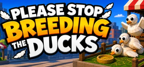 Games like Please Stop Breeding the Ducks