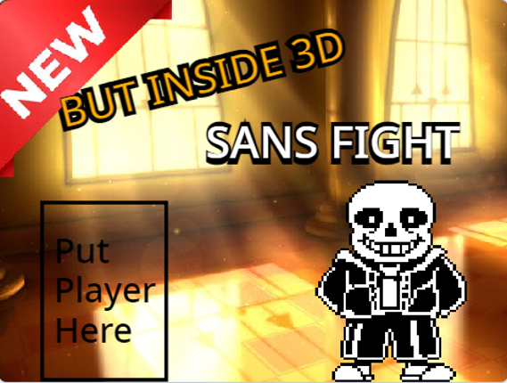 Sans Fight 3D - FULL Image