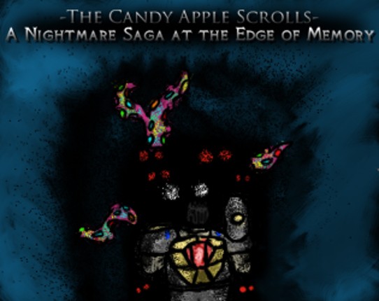 The Candy Apple Scrolls: A Nightmare Saga at the Edge of Memory Image
