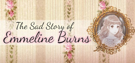 Games like The Sad Story of Emmeline Burns