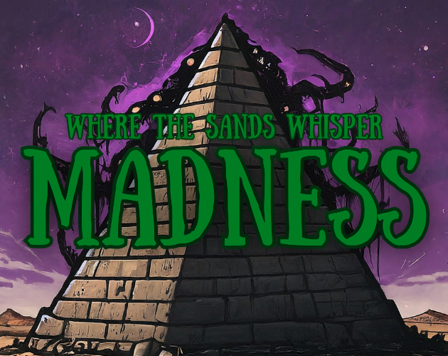 Games like Where the Sands Whisper Madness