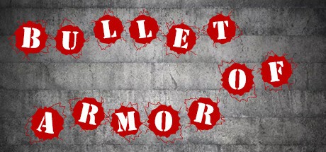 Games like Bullet of Armor