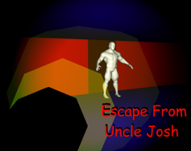 Escape From Uncle Josh Image