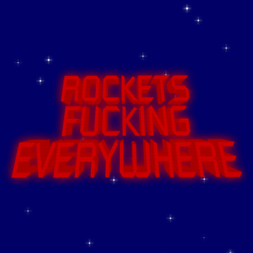 Games like ROCKETS FUCKING EVERYWHERE