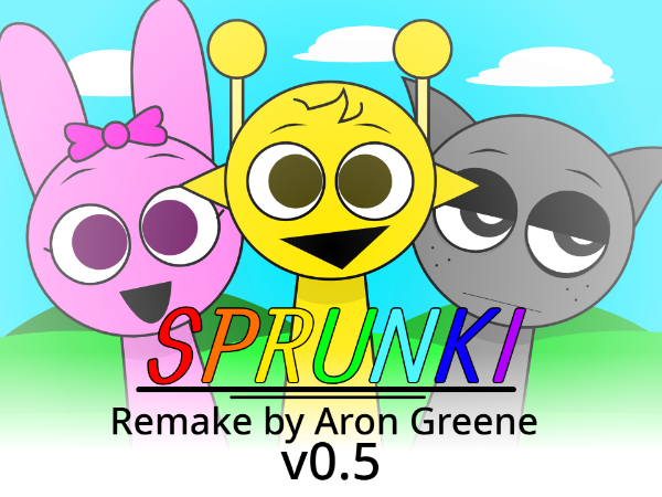 Games like Sprunki Remake v0.5 - Modde'd by Aron Studios (REUPLOAD)