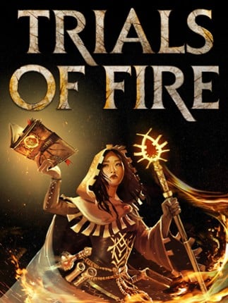 TRIALS OF FIRE Image