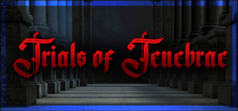 Trials of Tenebrae Image