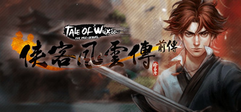 Tale of Wuxia: The Pre-Sequel Image