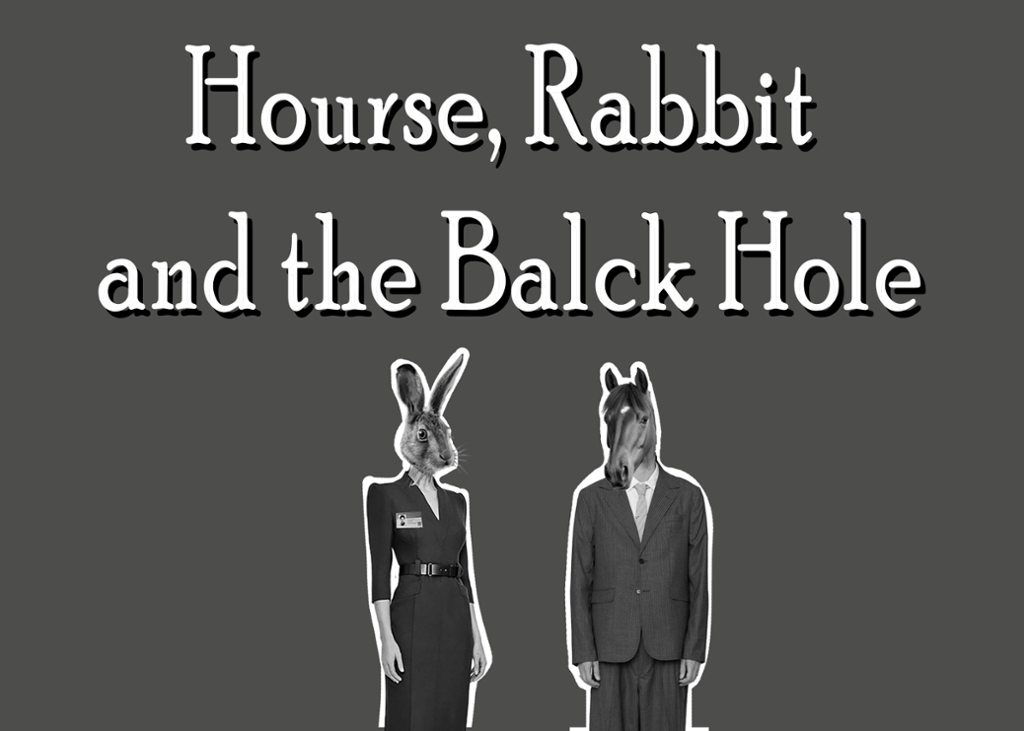 Games like Hourse, Rabbit and the Balck Hole