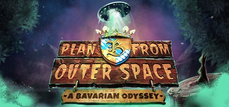 Games like Plan B from Outer Space: A Bavarian Odyssey