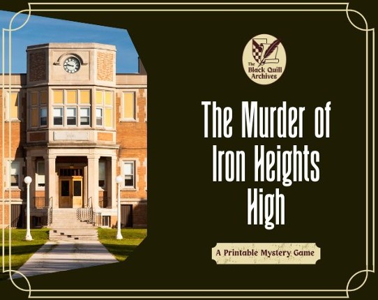 The Murder of Iron Heights High: A Printable Mystery Game Image