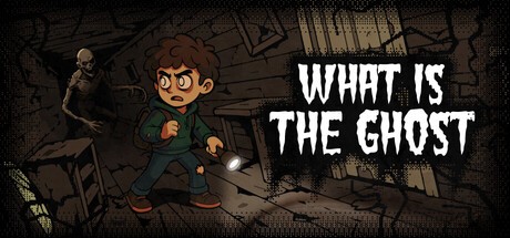 Games like What Is The Ghost