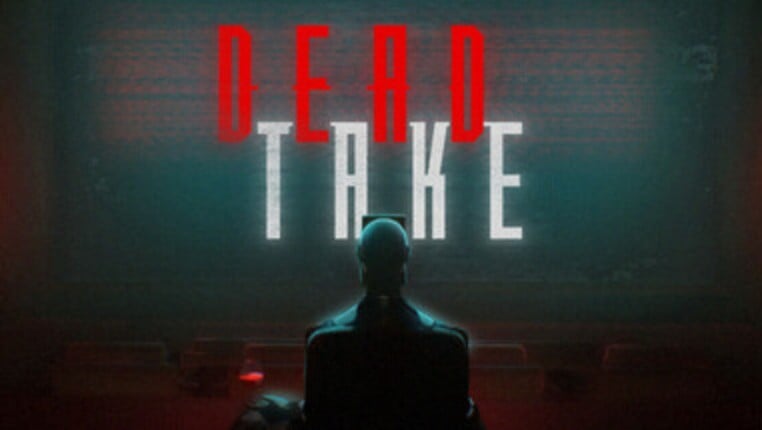 Dead Take screenshot