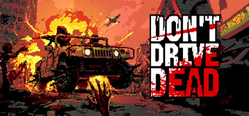Don't Drive Dead Image