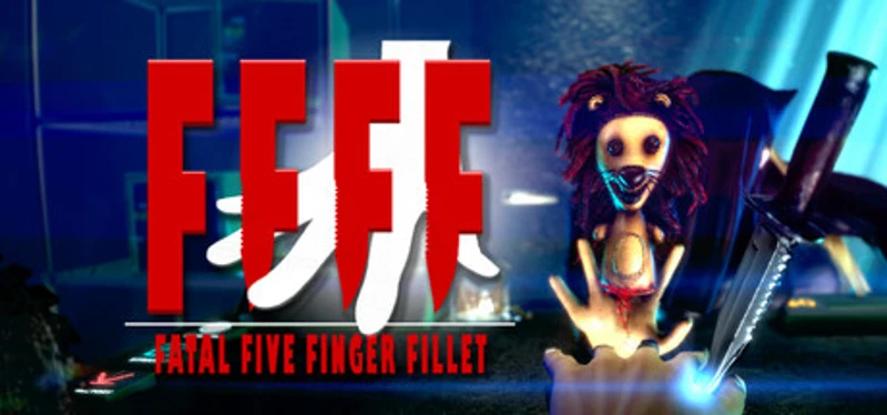 FFFF: Fatal Five Finger Fillet Image