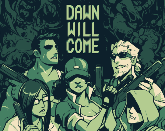 Dawn Will Come Game Cover