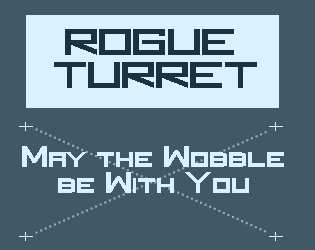 Games like Rogue Turret