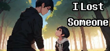 Games like I Lost Someone
