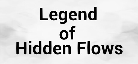 Games like Legend of Hidden Flows