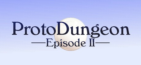 Games like ProtoDungeon: Episode II