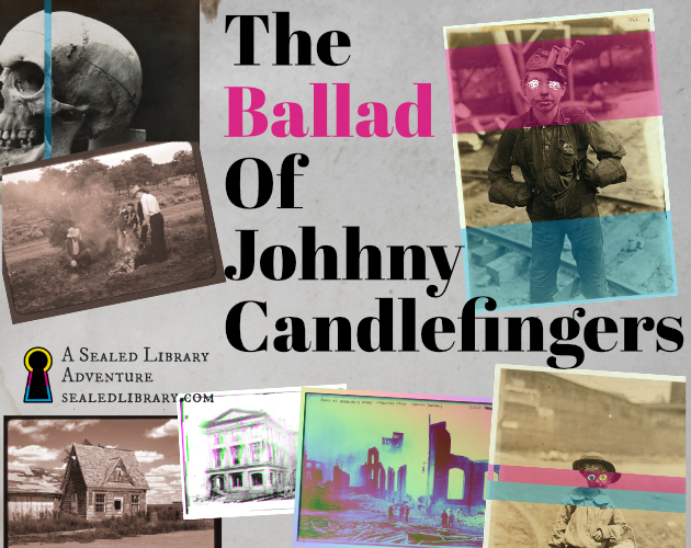 Games like The Ballad of Johnny Candlefingers