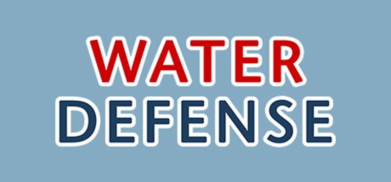 Water Defense Image
