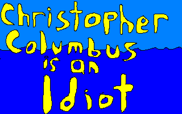 Games like Christopher Columbus is an Idiot - Act 1