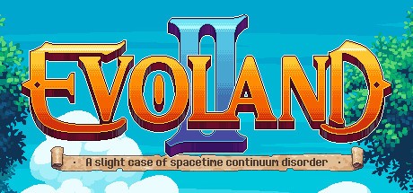 Games like Evoland 2