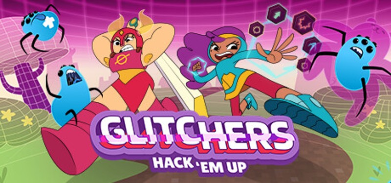 Glitchers: Hack 'em Up Image