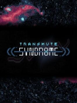Games like Transmute Syndrome