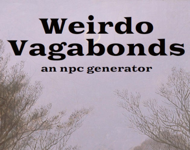Games like Weirdo Vagabonds