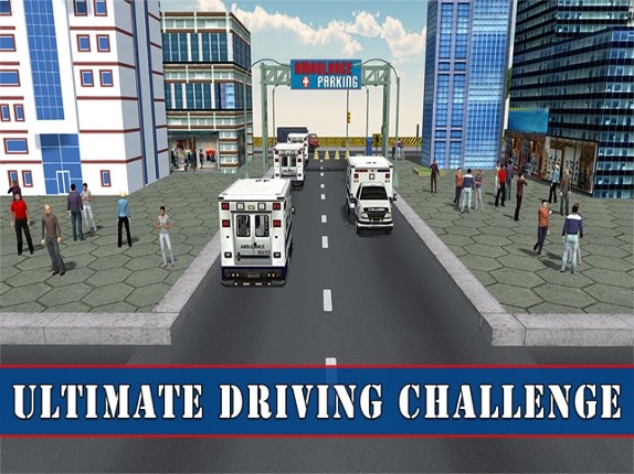Ambulance Hospital Parking – Drive &amp; park vehicle in this extreme driver simulator game screenshot