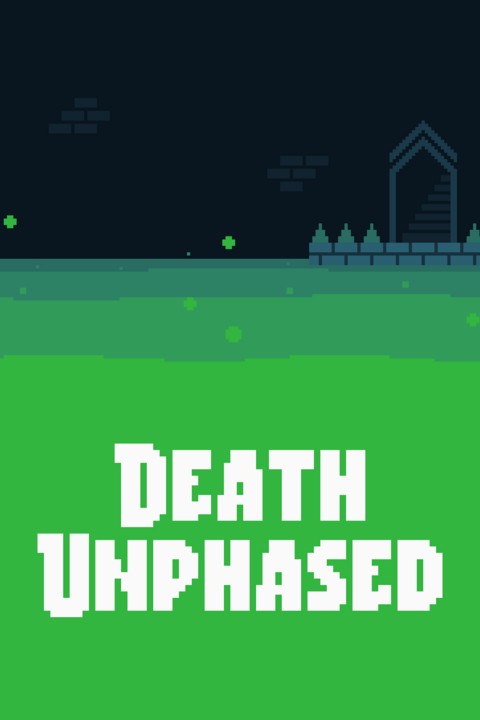 Games like Death Unphased
