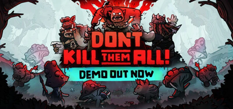 Don't Kill Them All Image